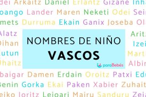 Nombres de niño vascos: Tradicionales y modernos